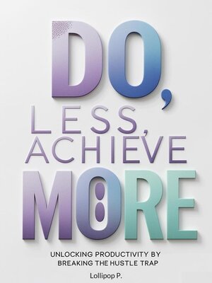 cover image of Do Less, Achieve More
